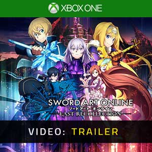 Sword Art Online The Last Recollection Video Trailer
