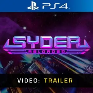Syder Reloaded PS4 - Video Trailer