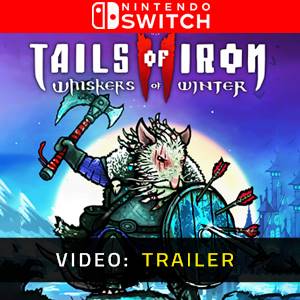 Tails of Iron 2: Whiskers of Winter Nintendo Switch - Trailer