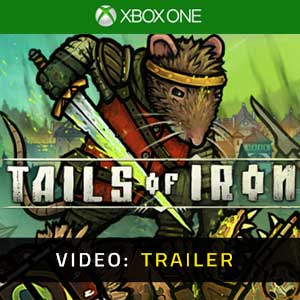 Tails of Iron Xbox One Video Trailer