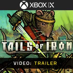 Tails of Iron Xbox Series X Video Trailer