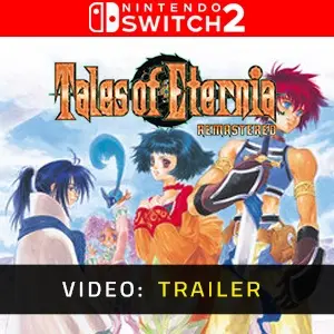 Tales of Eternia Remastered Nintendo Switch 2 - Video Trailer