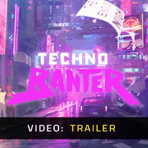 Techno Banter - Trailer