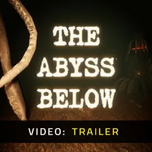 The Abyss Below - Trailer