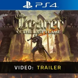 The Bearer & The Last Flame PS4 – Trailer