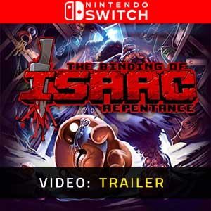 The Binding of Isaac Repentance Nintendo Switch Trailer Video