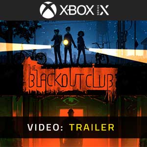 The Blackout Club Xbox Series X Video Trailer