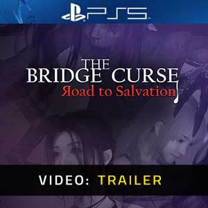 The Bridge Curse Road to Salvation - Video Trailer
