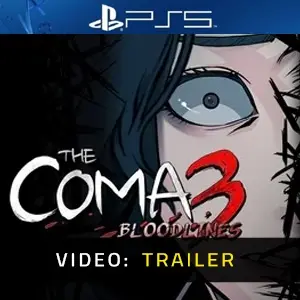 The Coma 3 Bloodlines PS5 Video Trailer