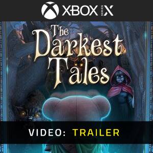 The Darkest Tales Xbox Series- Trailer