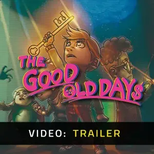 The Good Old Days - Trailer Video