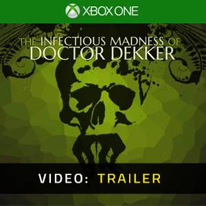 The Infectious Madness of Doctor Dekker Xbox One - Trailer