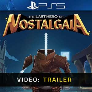 The Last Hero of Nostalgaia - Video Trailer