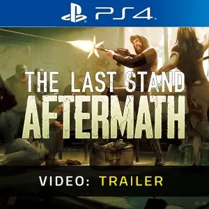 The Last Stand: Aftermath PS4 - Video Trailer