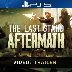 The Last Stand: Aftermath PS5 - Video Trailer