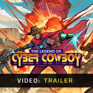 The Legend of Cyber Cowboy Video Trailer