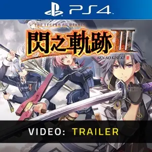 The Legend of Heroes Sen no Kiseki 3 PS4 - Trailer