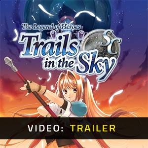 The Legend Of Heroes Trails In The Sky SC - Trailer