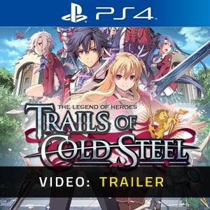 The Legend of Heroes Trails of Cold Steel PS4 - Trailer