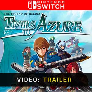 The Legend of Heroes Trails to Azure - Video Trailer