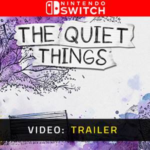 The Quiet Things Nintendo Switch - Trailer