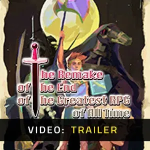 The Remake of the End of the Greatest RPG of All Time - Trailer