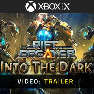 The Riftbreaker Into The Dark Xbox Series Video Trailer