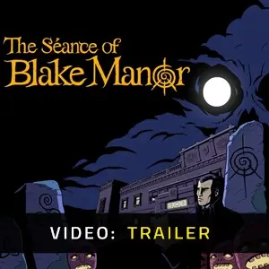 The Seance of Blake Manor - Trailer Video