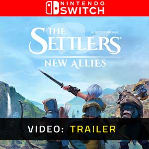 The Settlers New Allies Nintendo Switch- Video Trailer