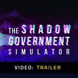 The Shadow Government Simulator - Trailer