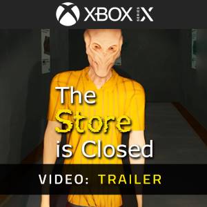 The Store is Closed Xbox Series - Trailer