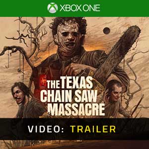 The Texas Chain Saw Massacre Xbox One- Video Trailer