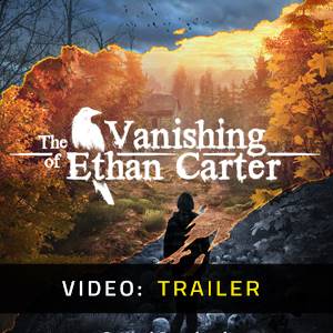 The Vanishing of Ethan Carter - Trailer