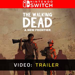 The Walking Dead A New Frontier Nintendo Switch Video Trailer