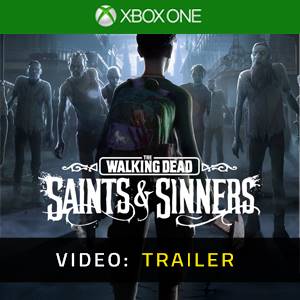 The Walking Dead Saints & Sinners Xbox One Video Trailer