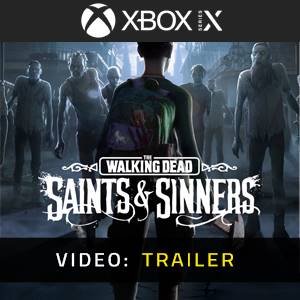 The Walking Dead Saints & Sinners Xbox Series Video Trailer