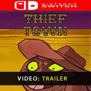 Thief Town Switch
