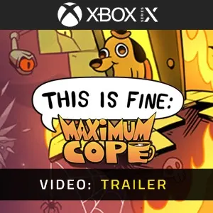 This Is Fine: Maximum Cope Xbox Series – Trailer