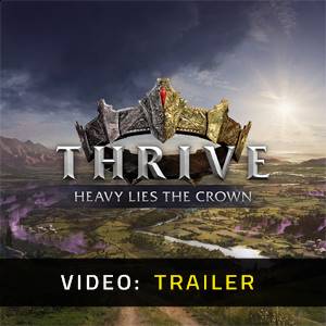 Thrive Heavy Lies The Crown - Video Trailer