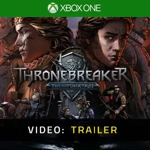 Thronebreaker The Witcher Tales Xbox One - Trailer Video