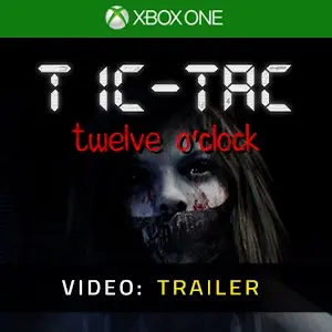 TIC-TAC: Twelve o'clock Xbox One - Video Trailer
