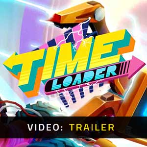 Time Loader - Trailer