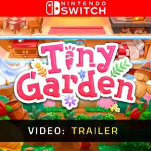 Tiny Garden Nintendo Switch – Trailer