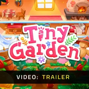 Tiny Garden – Trailer