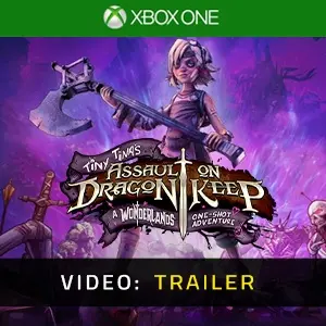 Tiny Tina's Assault on Dragon Keep: A Wonderlands One-shot Adventure Xbox One - Trailer