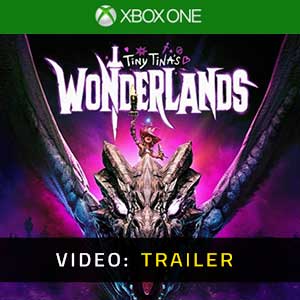Tiny Tina’s Wonderlands Xbox One Video Trailer