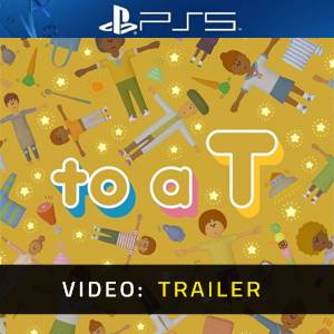 to a T PS5 - Video Trailer