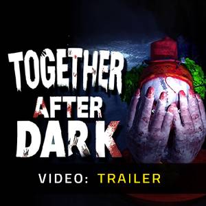 Together After Dark Video Trailer