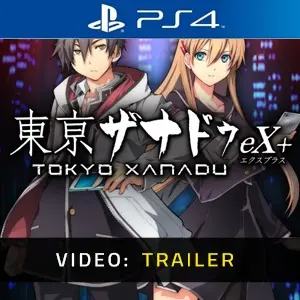 Tokyo Xanadu eX Plus PS4 - Trailer