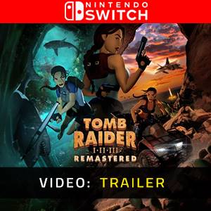 Tomb Raider I-II-III Remastered Nintendo Switch - Video Trailer